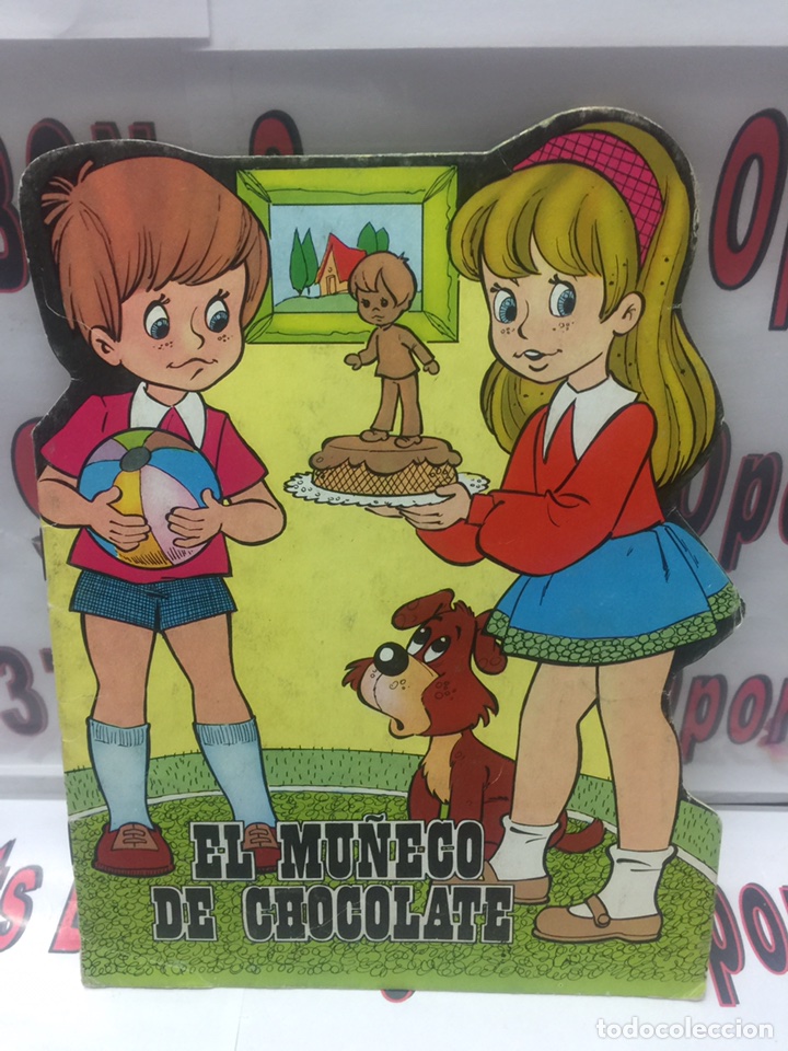 1 EL MUÑECO DE CHOCOLATE , TROQUELADO DE EDITORIAL ANTALBE DE 1981